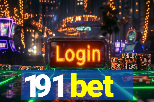 191 bet